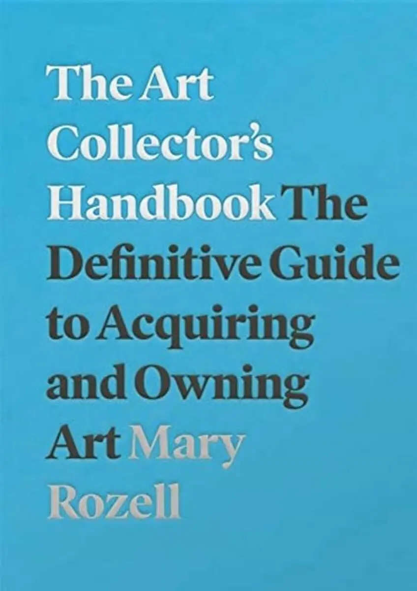 The Art Collector's Handbook - Mary Rozell