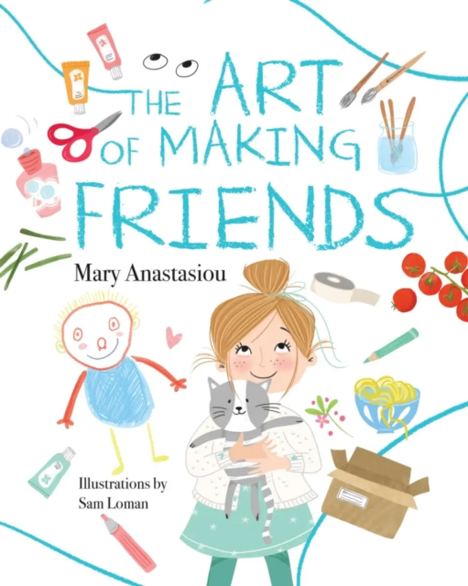 The Art of Making Friends - Mary Anastasiou