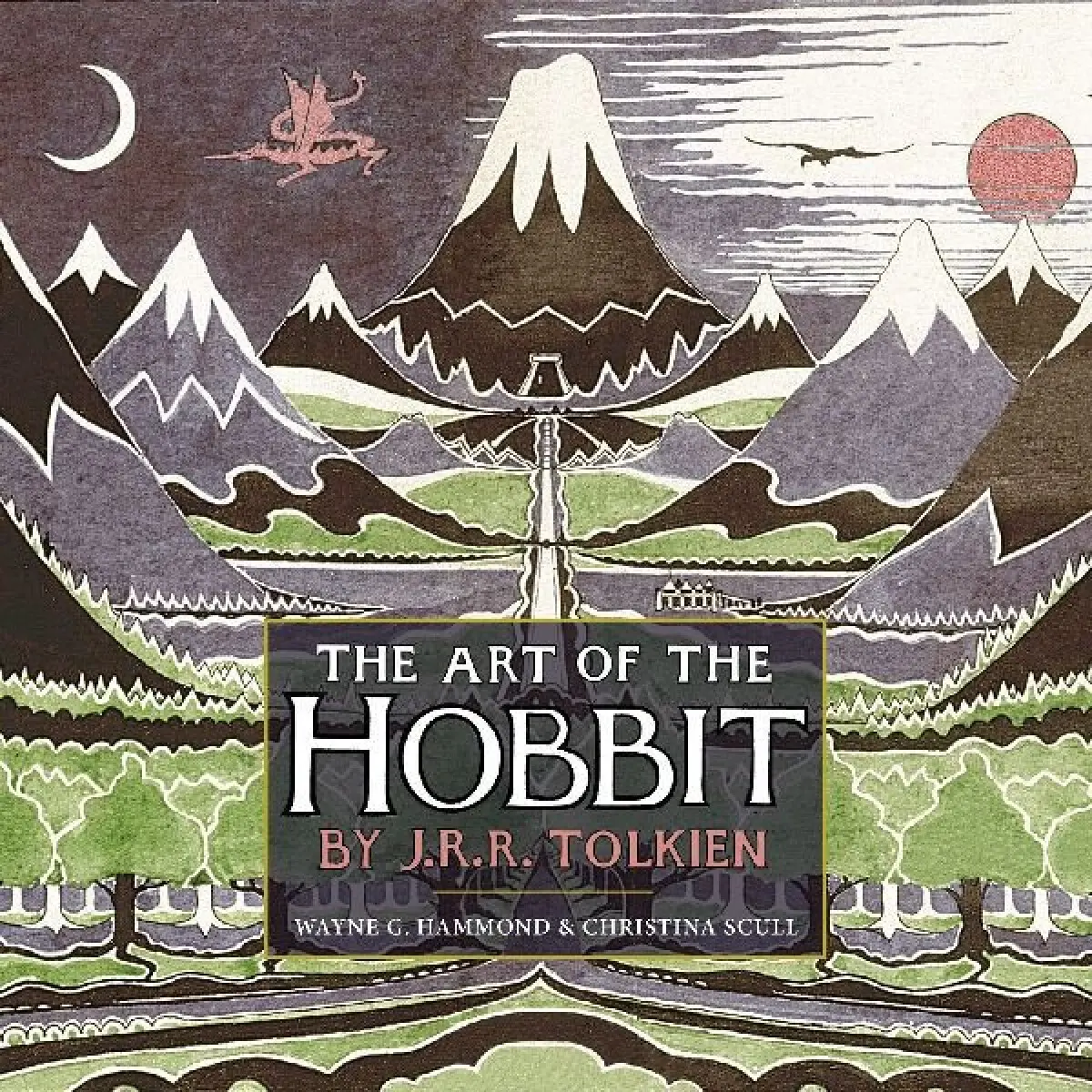 The Art of the Hobbit - Christina Scull, J.R.R. Tolkien, Wayne G. Hammond