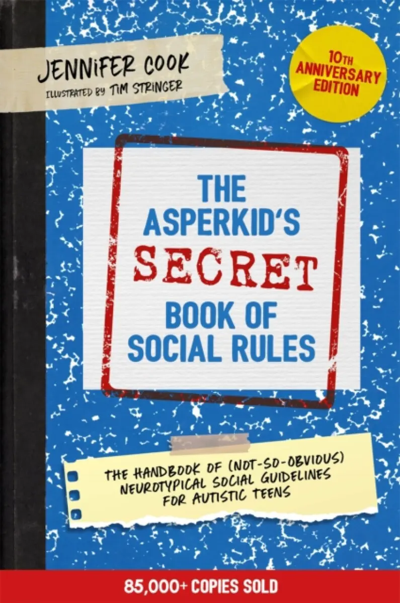The Asperkid's Secret Book of Social Rules - Jennifer Cook