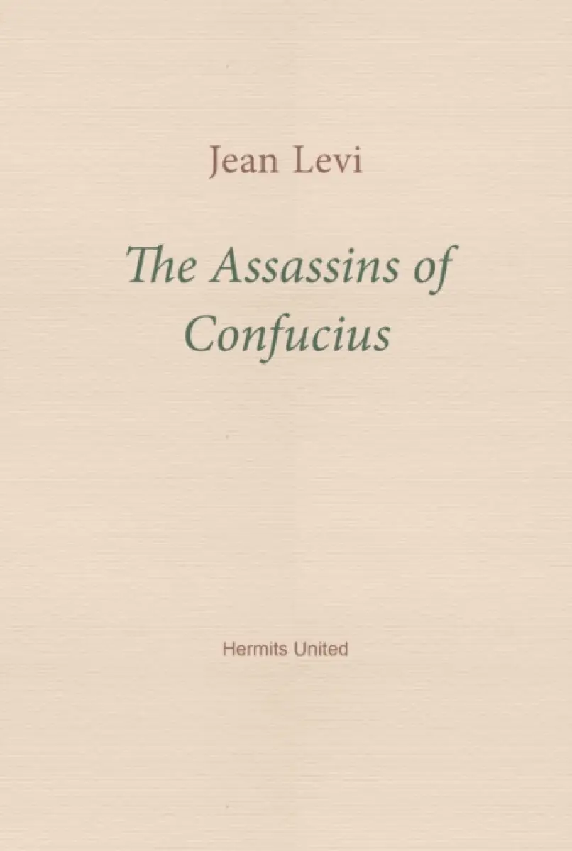 The Assassins of Confucius - Jean Levi