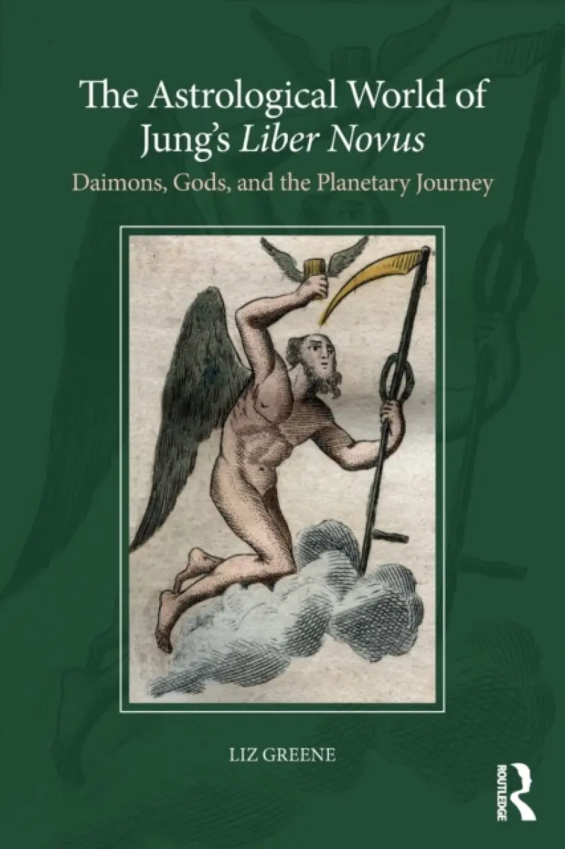 The Astrological World of Jung's 'Liber Novus' - Liz Greene