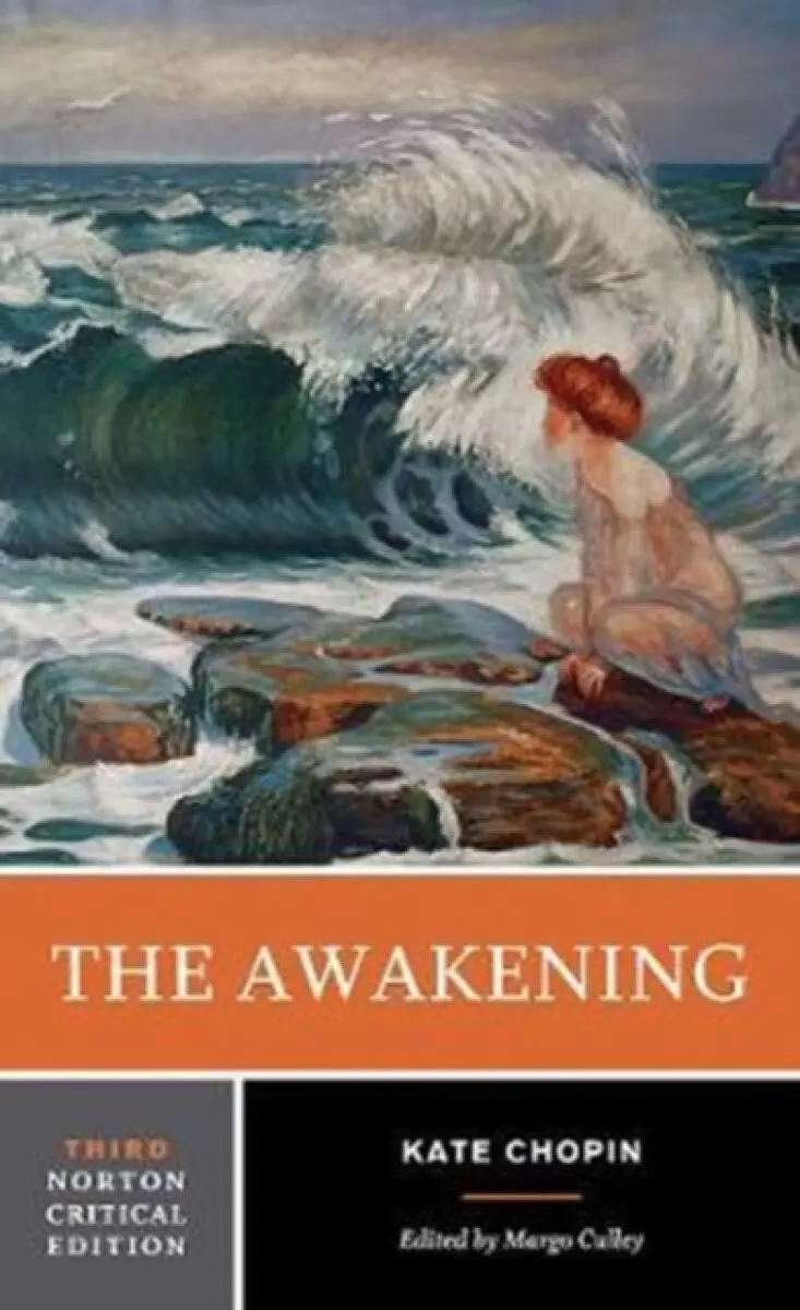 The Awakening – A Norton Critical Edition - Kate Chopin
