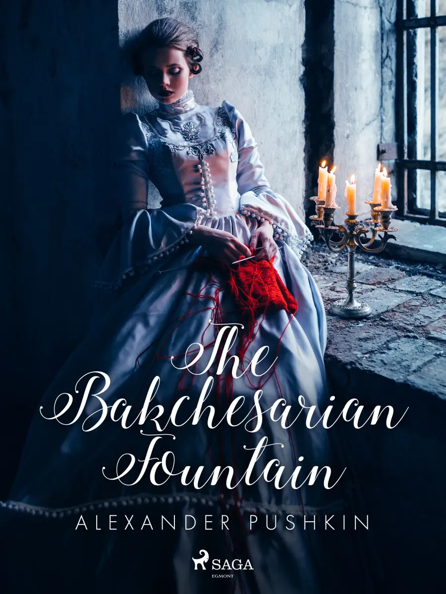 The Bakchesarian Fountain - Alexander Pushkin