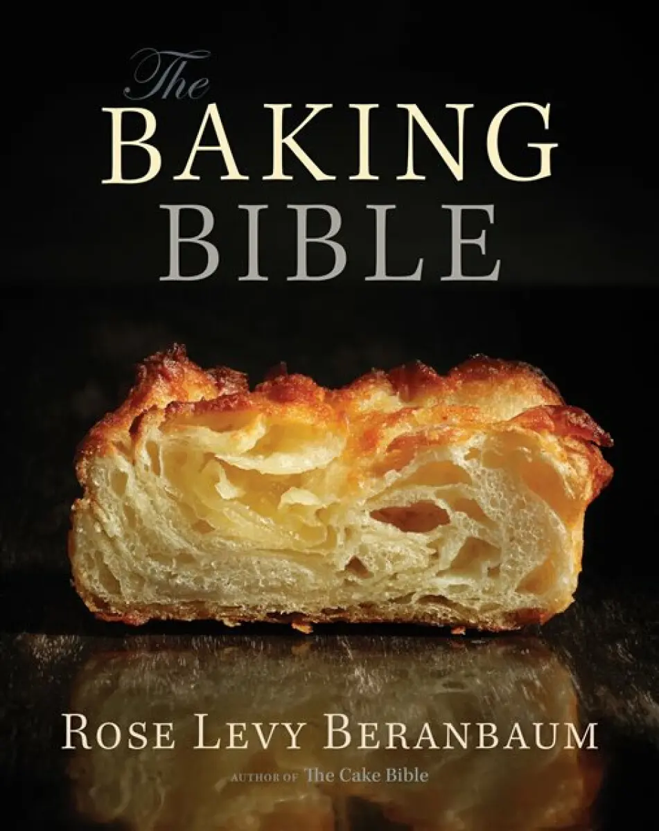 The Baking Bible - Beranbaumová Levyová Rose