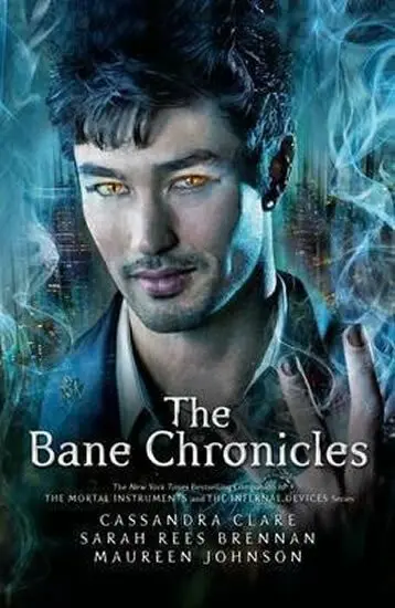 Bane Chronicles - Clare, Cassandra a Brennan, Sarah Rees a Johnson, Maureen