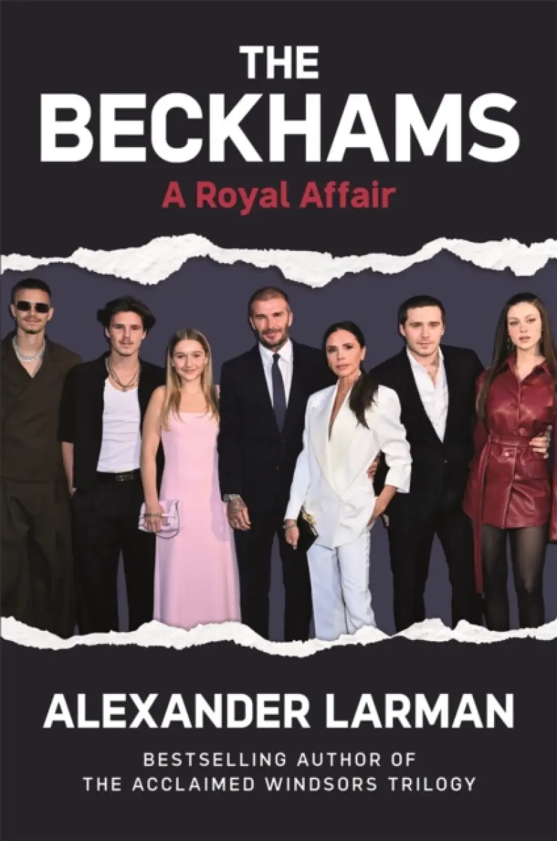 The Beckhams - Alexander Larman