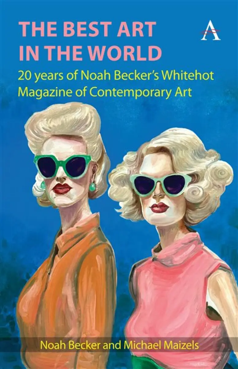The Best Art in the World - Michael Maizels, Noah Becker