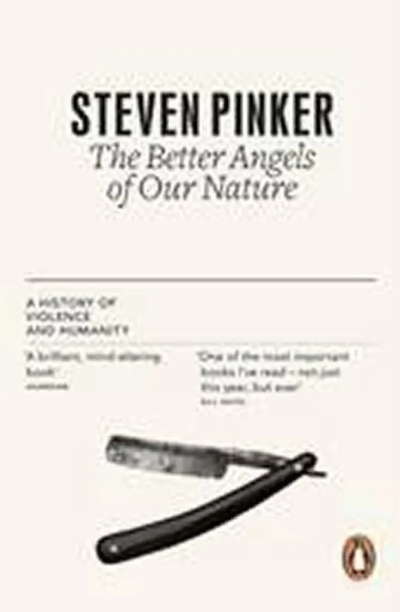 Better Angels of Our Nature - Pinker, Steven