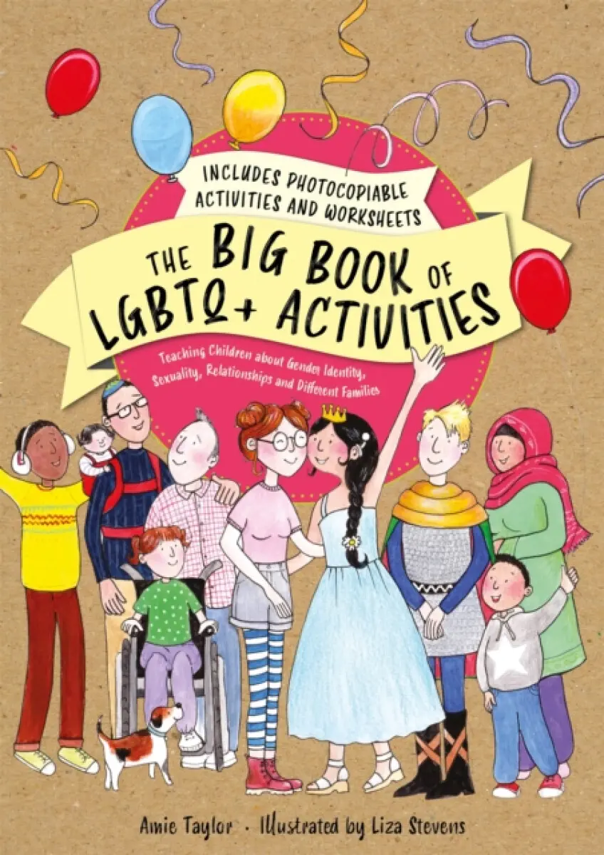 The Big Book of LGBTQ+ Activities - Amie Taylor