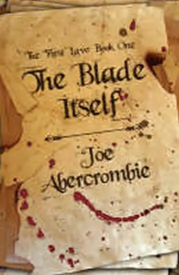 The Blade Itself - Joe Abercrombie,The Blade Itself - Joe Abercrombie - kniha z kategorie Beletria