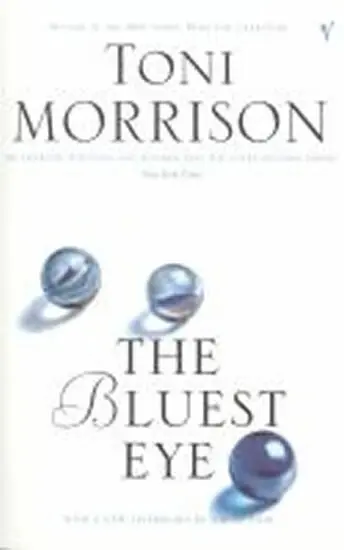 The Bluest Eye - Toni Morrison