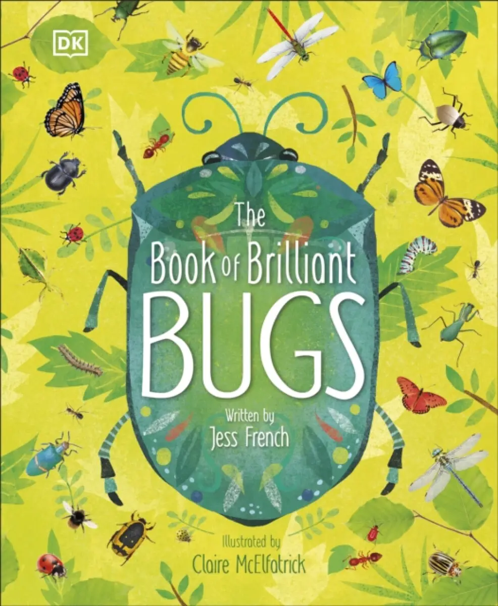 The Book of Brilliant Bugs - Jess Frenchová
