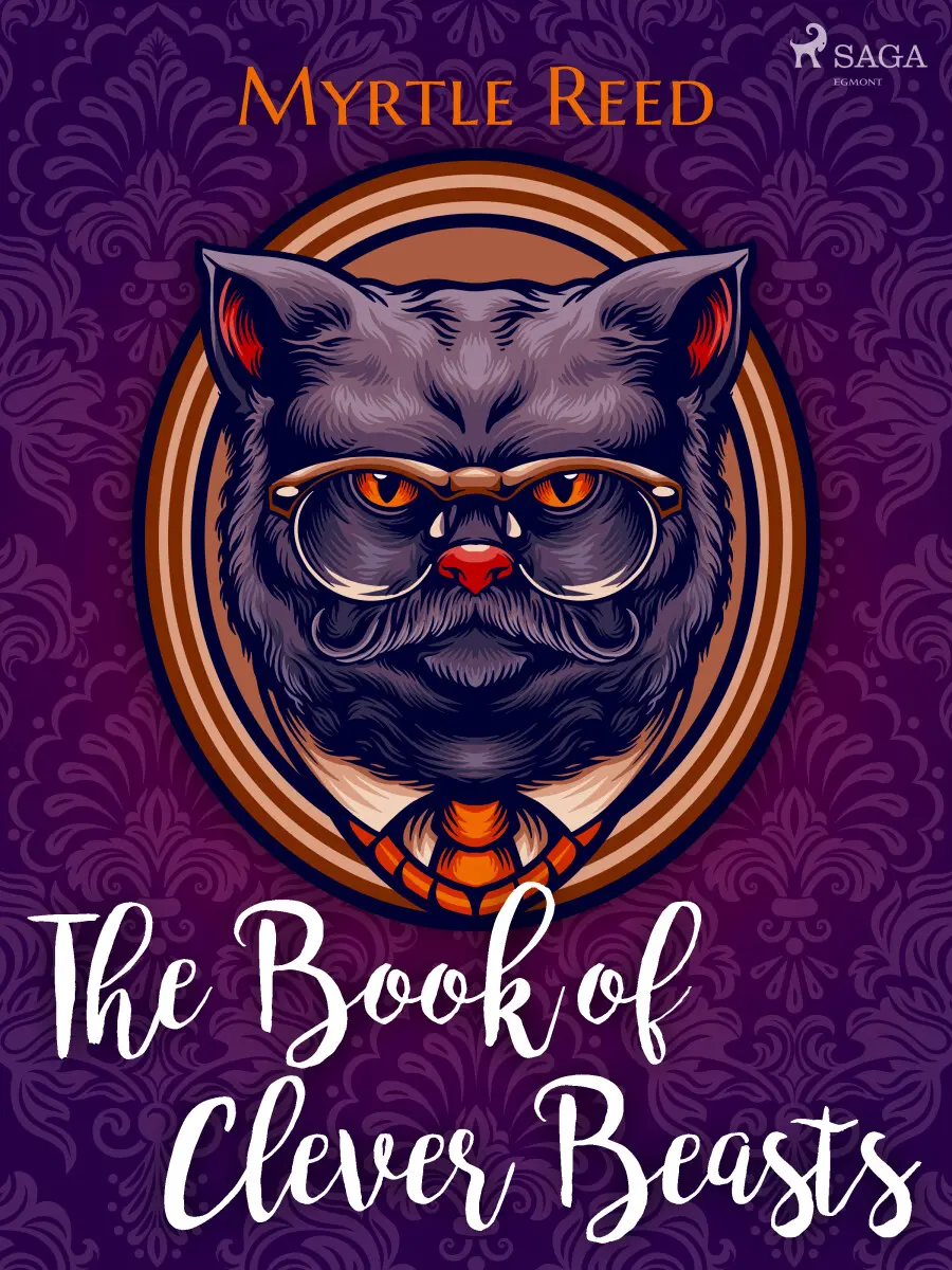 The Book of Clever Beasts - Myrtle Reed
