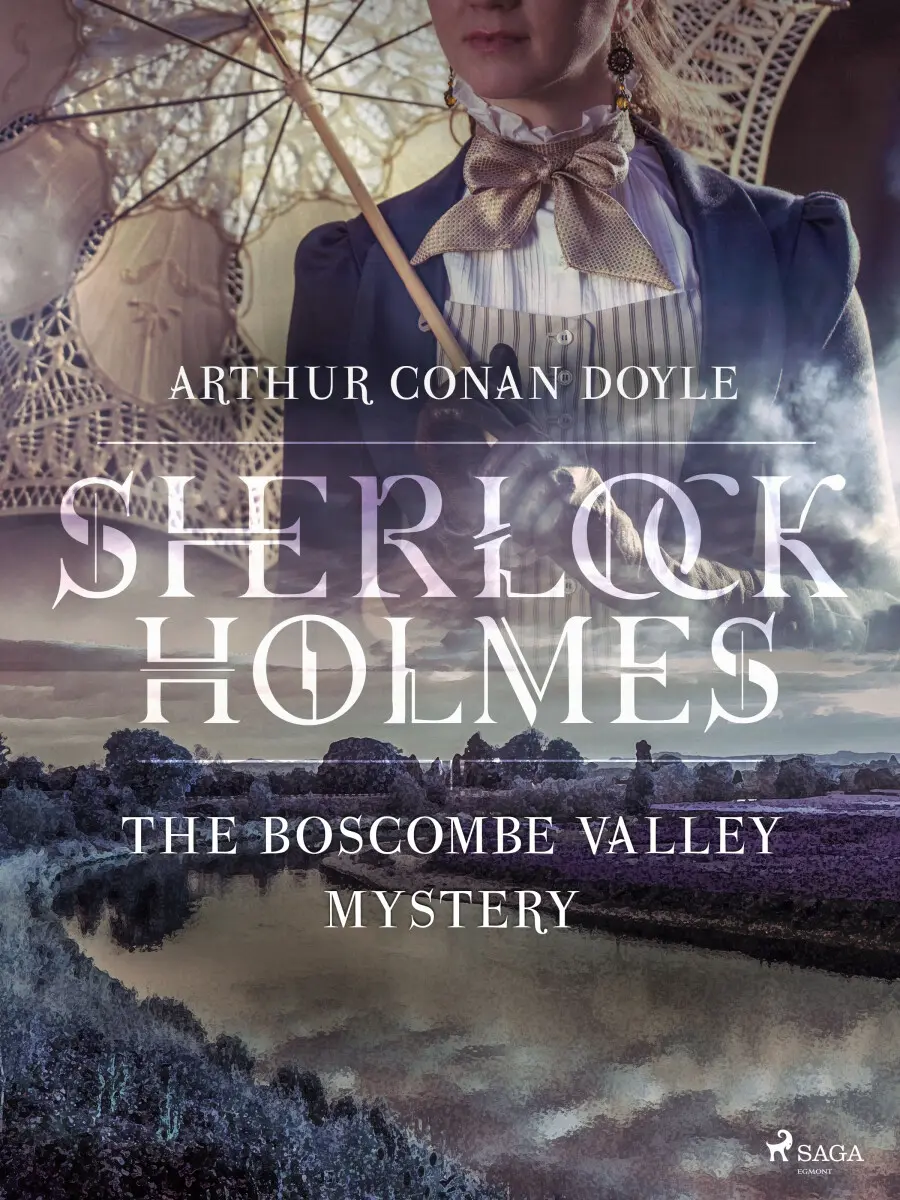 The Boscombe Valley Mystery - Sir Arthur Conan Doyle