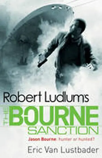 Robert Ludlum's Bourne Sanction - Eric Van Lustbader