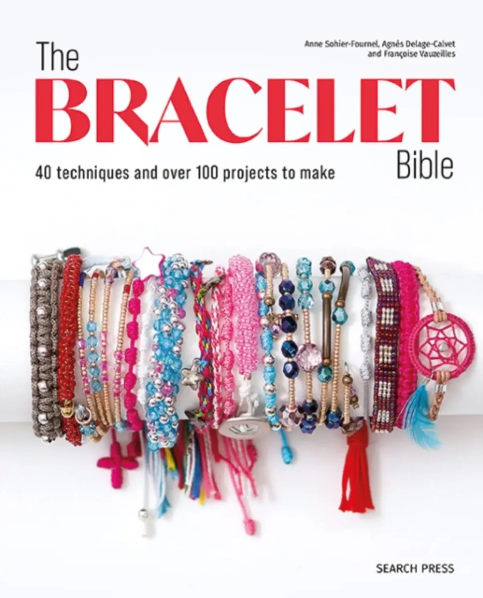 Bracelet Bible, The - Francoise Vauzeilles, Agnes Delage-Calvet, Anne Sohier-Fournel