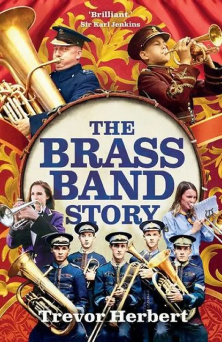 The Brass Band Story - Trevor Herbert