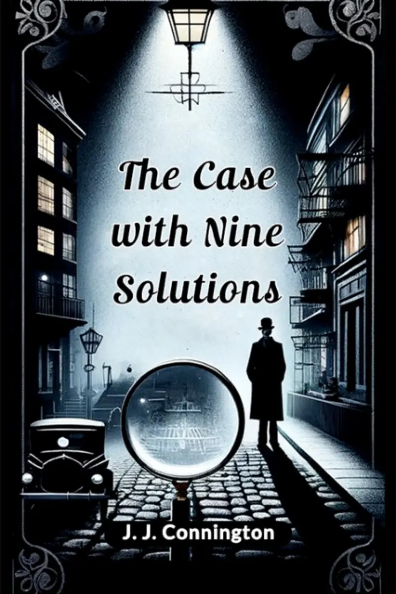 The Case With Nine solutions - J. J. Connington
