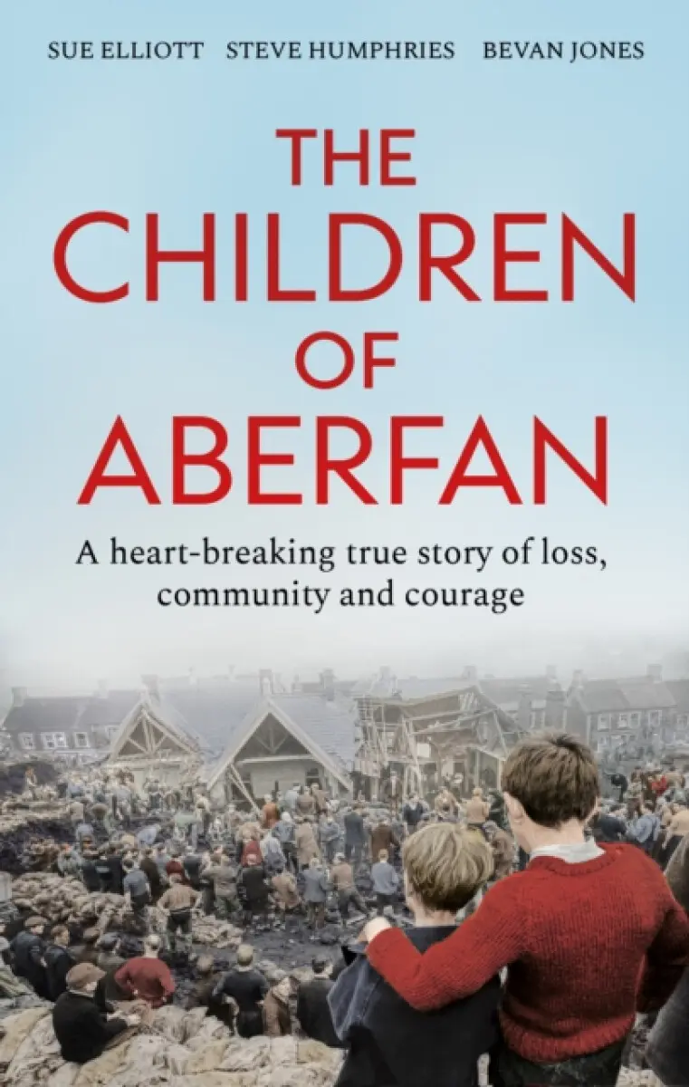 The Children of Aberfan - Steve Humphries