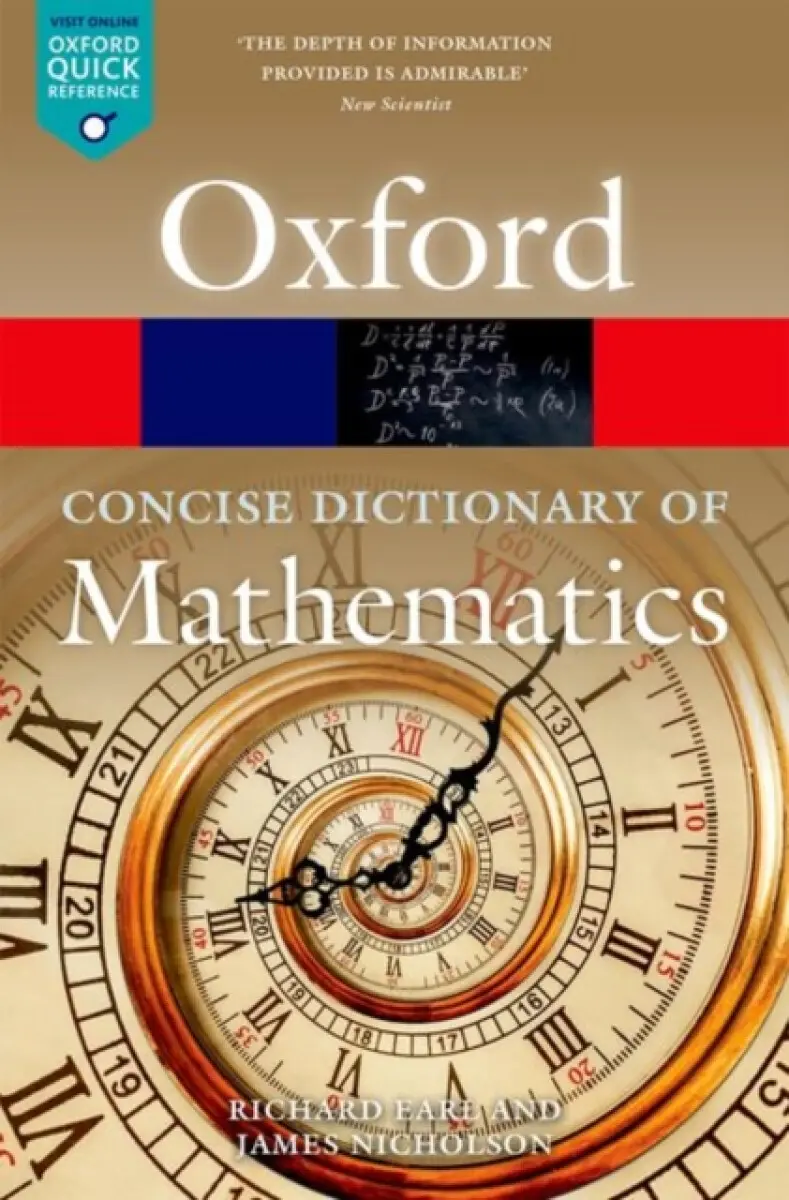 The Concise Oxford Dictionary of Mathematics - James Nicholson, Richard Earl