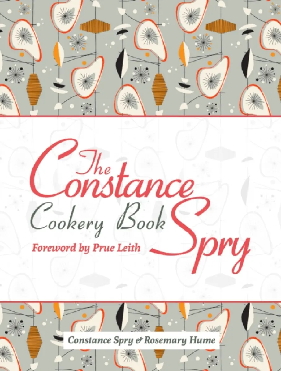 The Constance Spry Cookery Book - Constance Spry, Rosemary Hume