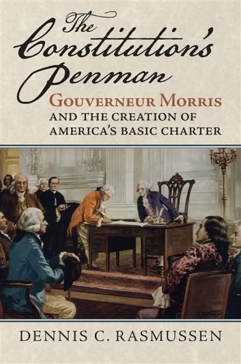 The Constitution's Penman - Dennis C. Rasmussen
