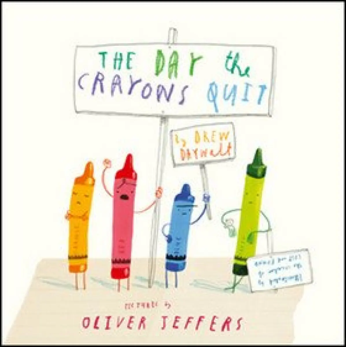 The Day the Crayons Quit - Oliver Jeffers, Drew Daywalt