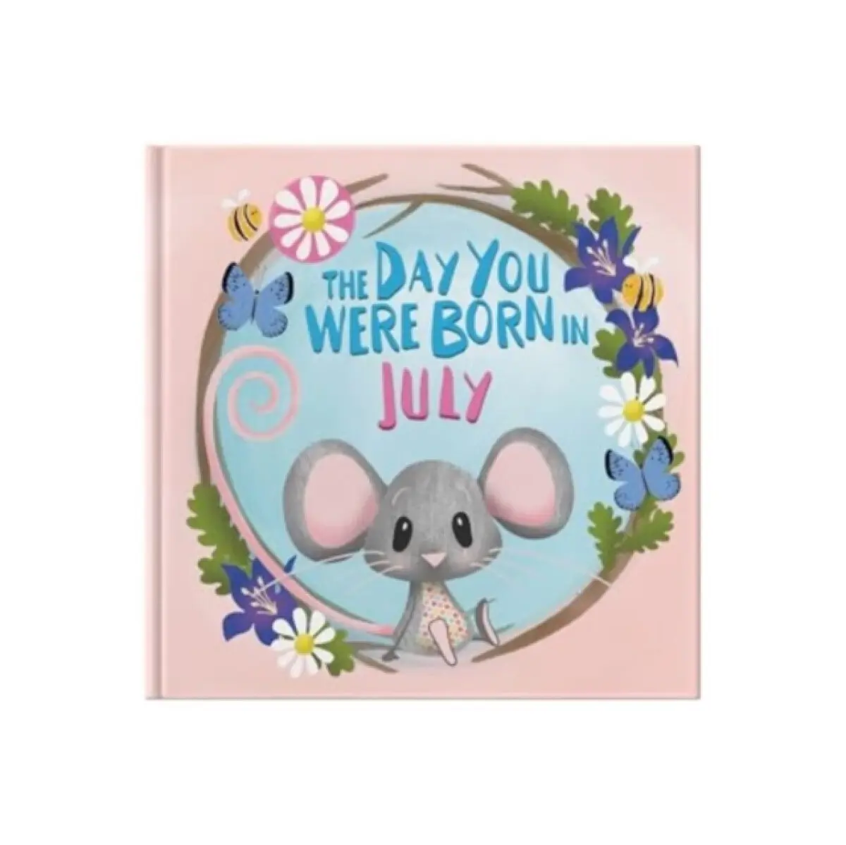 The Day You Were Born In July. . . - Lucy tapper