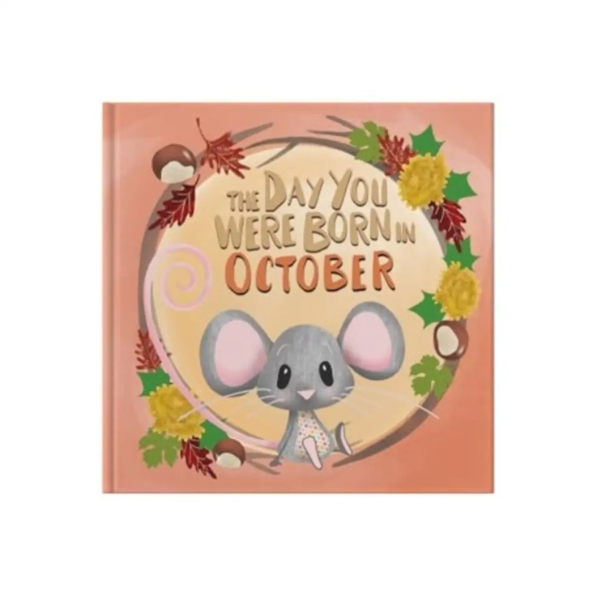 The Day You Were Born In October. . . - Lucy tapper