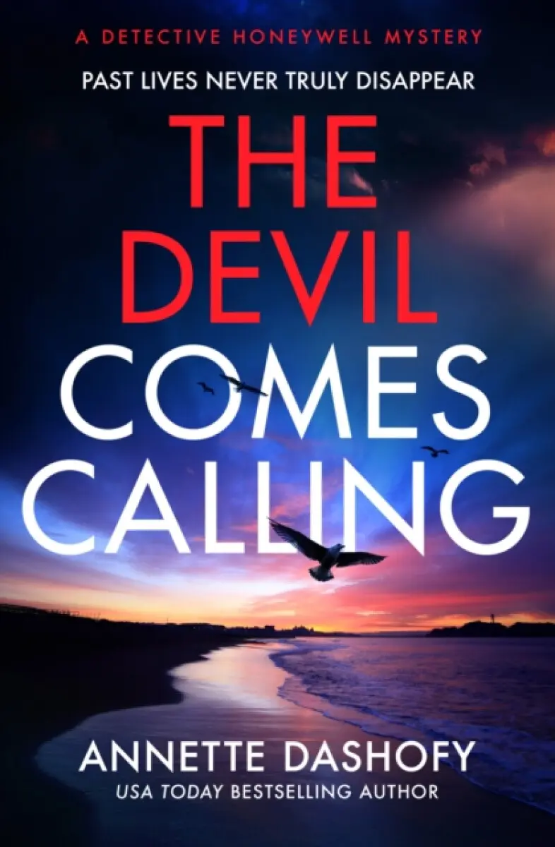 The Devil Comes Calling - Annette Dashofy