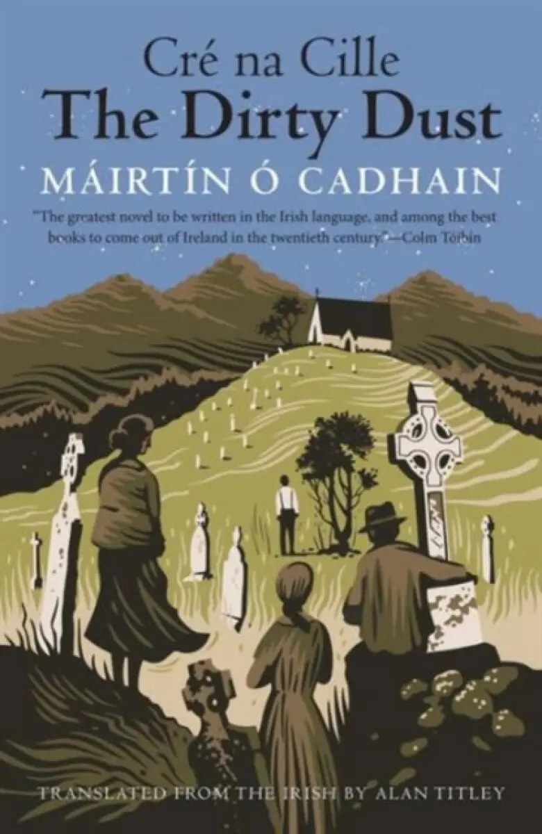 The Dirty Dust – Cré na Cille - Máirtín Ó Cadhain