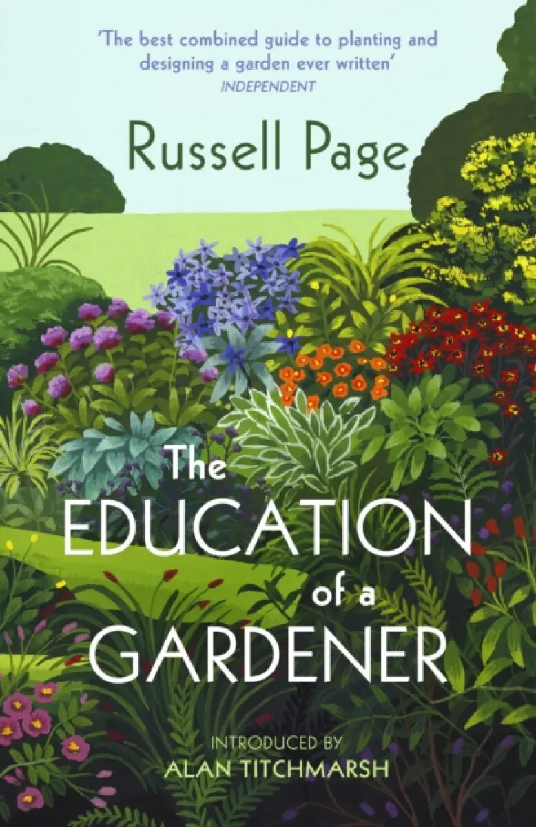 The Education of a Gardener - Russell Page