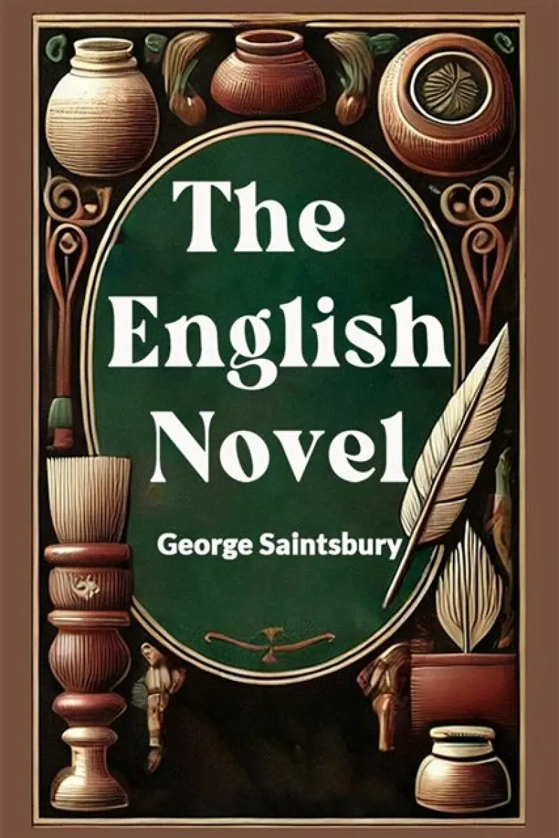 The English Novel - George Saintsbury