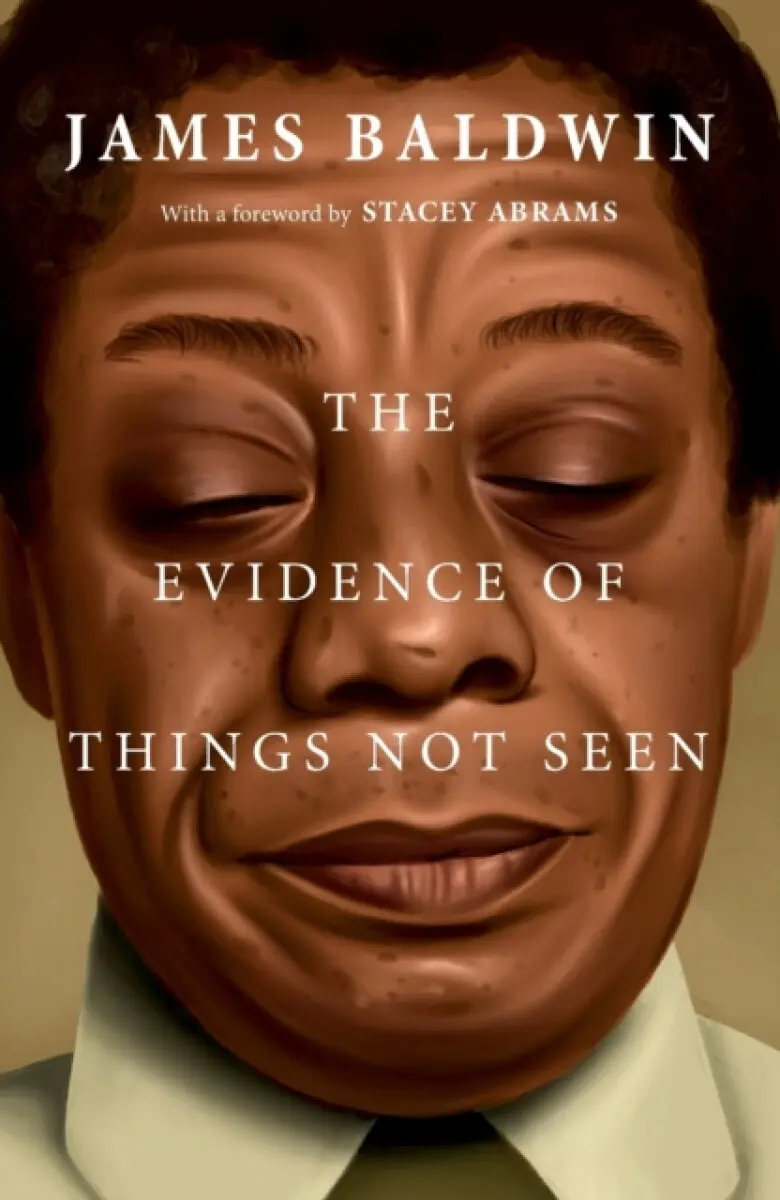 The Evidence of Things Not Seen - James Baldwin