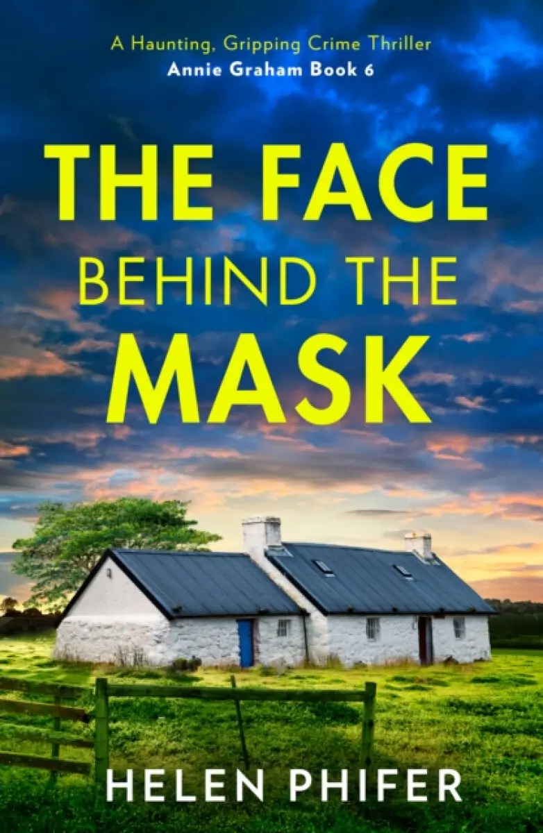 The Face Behind the Mask - Helen Phifer