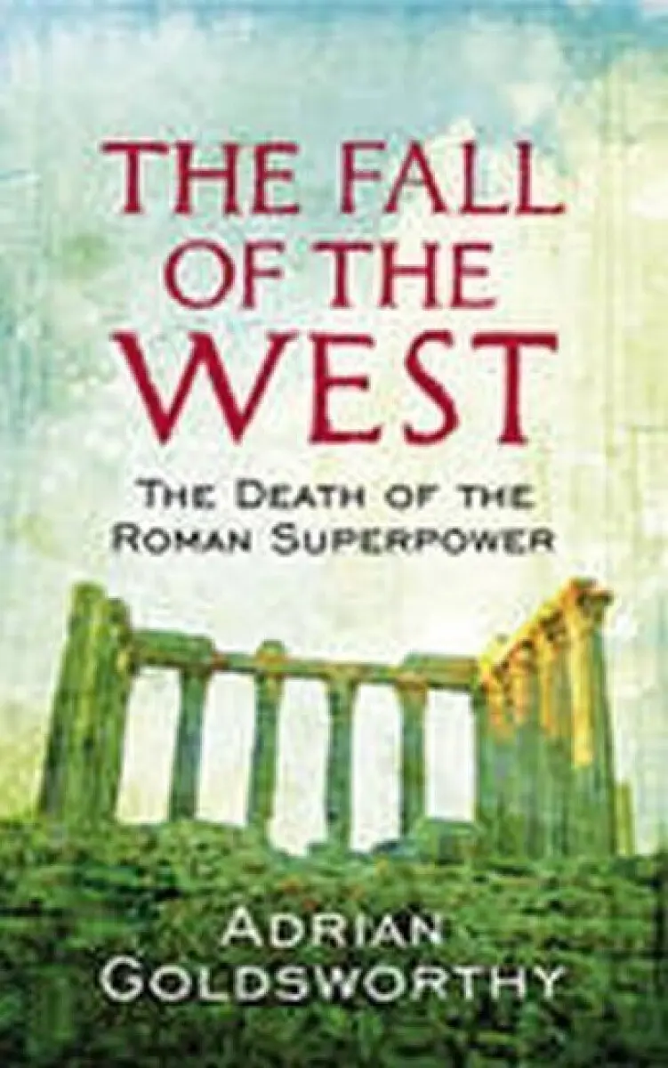 The Fall of the West (The Death of the Roman Superpower)