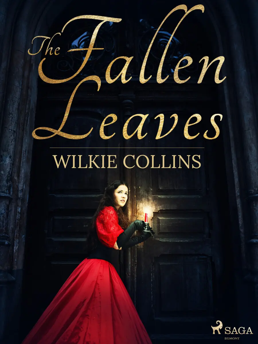 The Fallen Leaves - Wilkie Collins