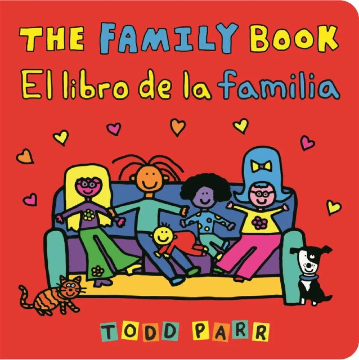The Family Book / El libro de la familia (Bilingual edition) - Parr Todd