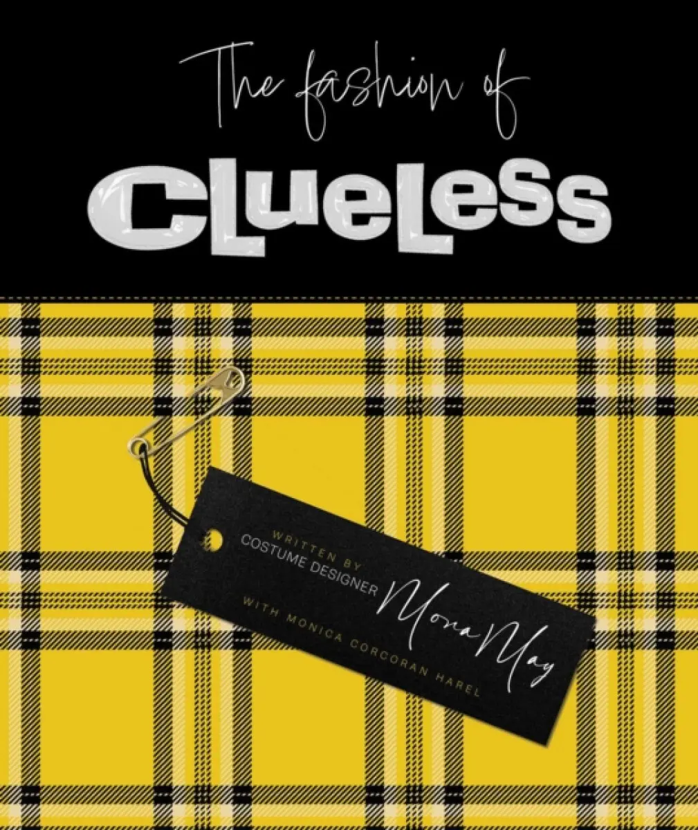 The Fashion of Clueless - Mona May, Monica Corcoran Harel