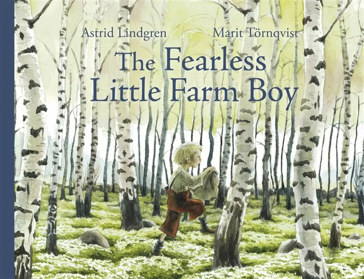 The Fearless Little Farm Boy - Astrid Lindgrenová