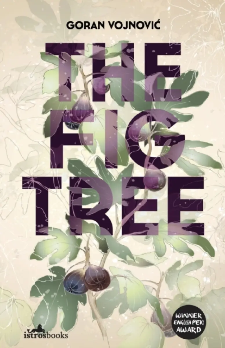 The Fig Tree - Goran Vojnović