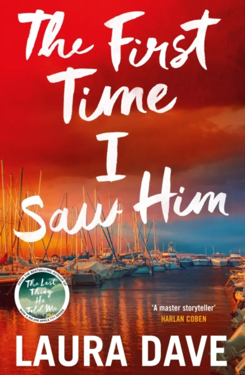 The First Time I Saw Him - Laura Dave