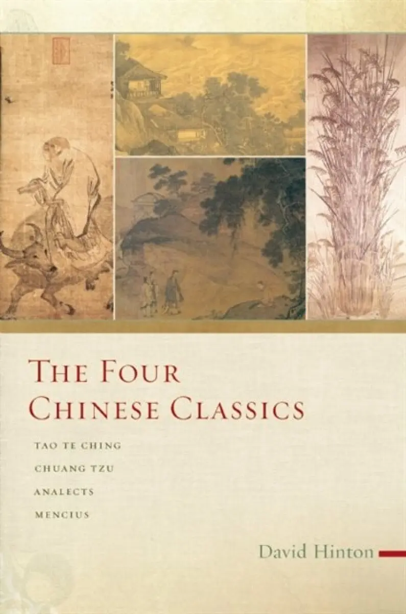 The Four Chinese Classics - David Hinton