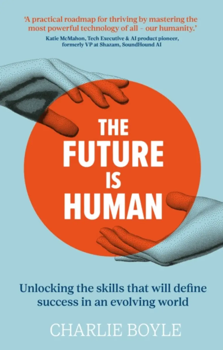 The Future is Human - Charlie Boyle