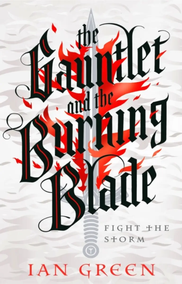 The Gauntlet and the Burning Blade - Green Ian