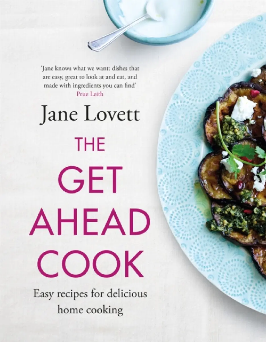 The Get-Ahead Cook - Jane Lovett