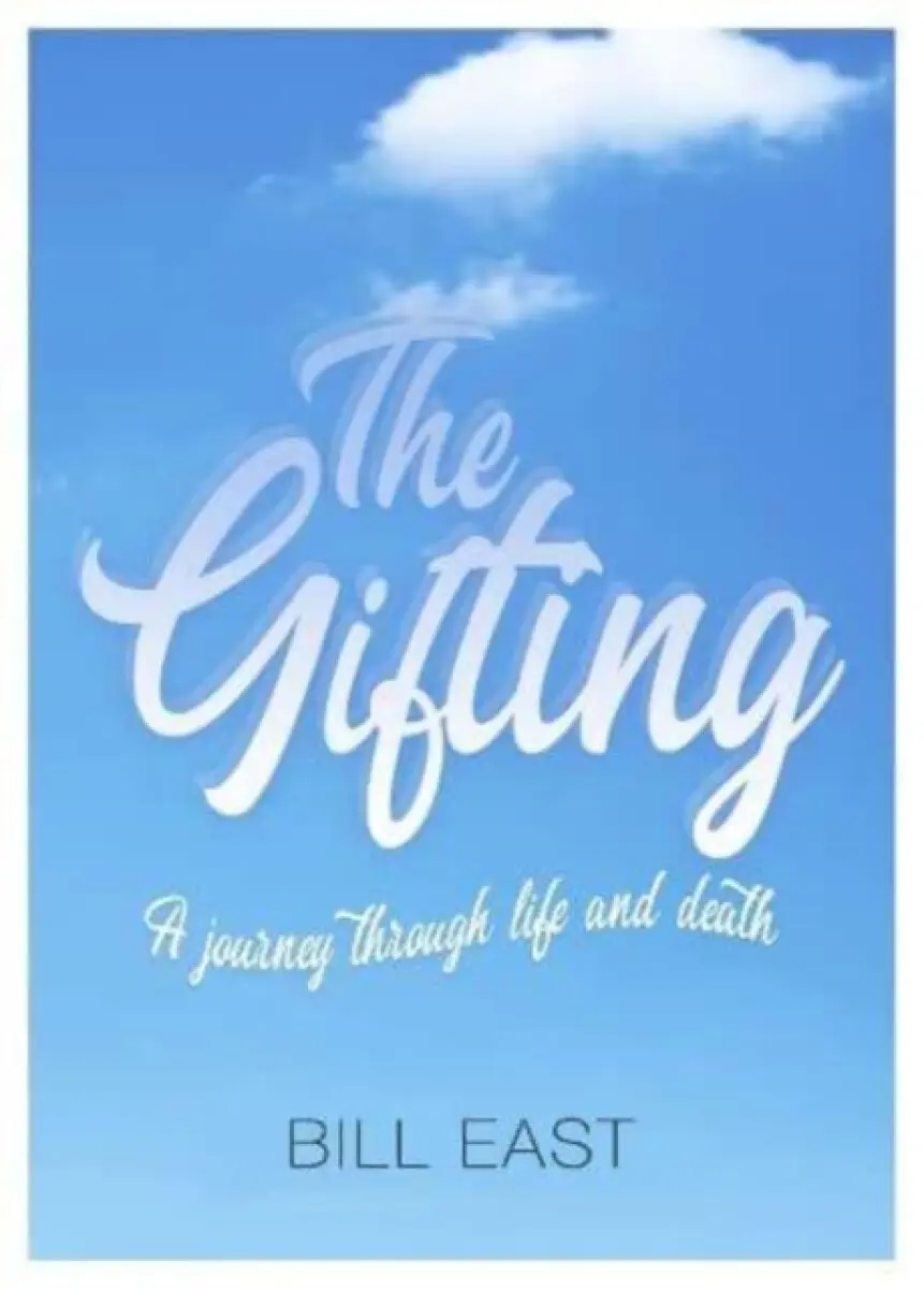 The Gifting - Bill East