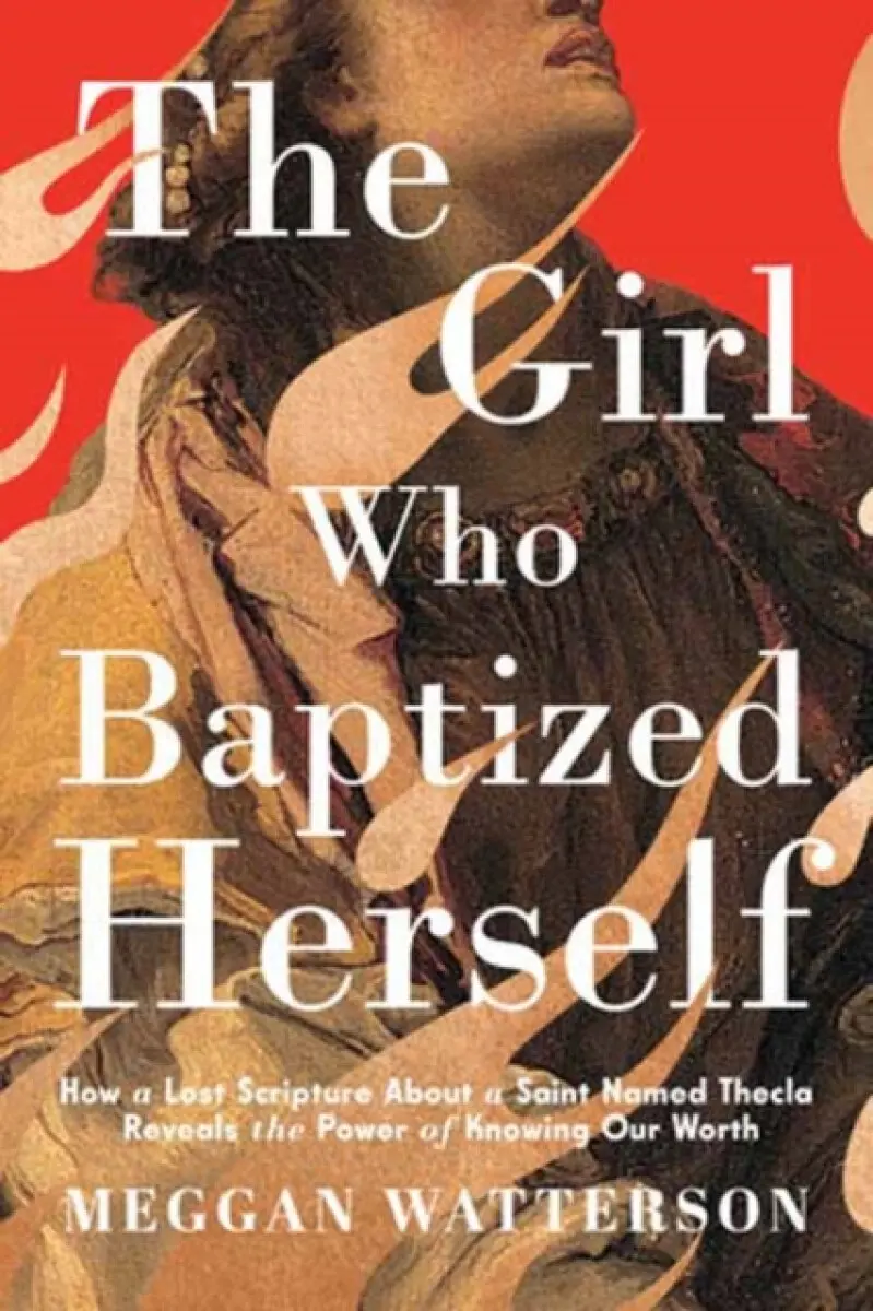 The Girl Who Baptized Herself - Meggan Watterson