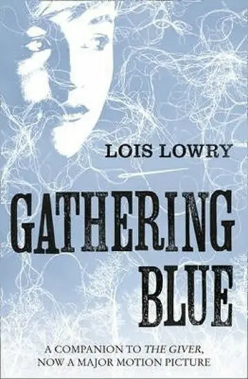 Gathering Blue - Lois Lowry,Gathering Blue - Lois Lowry - kniha z kategorie Beletria